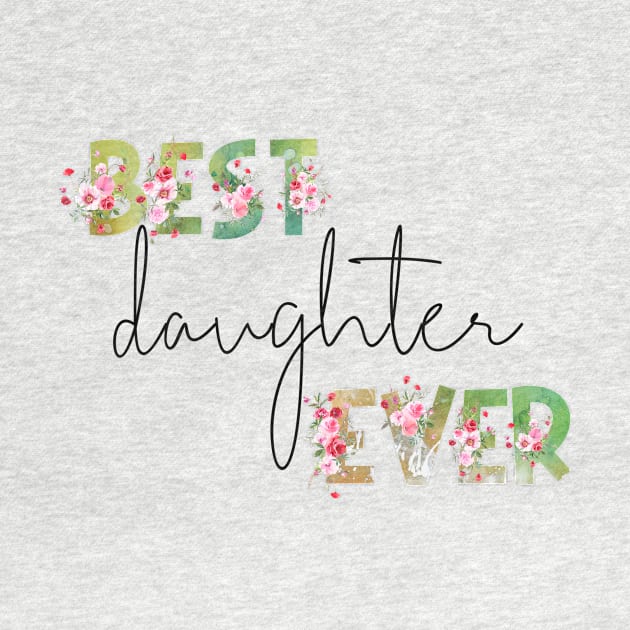 Best Daughter Ever by erzebeth